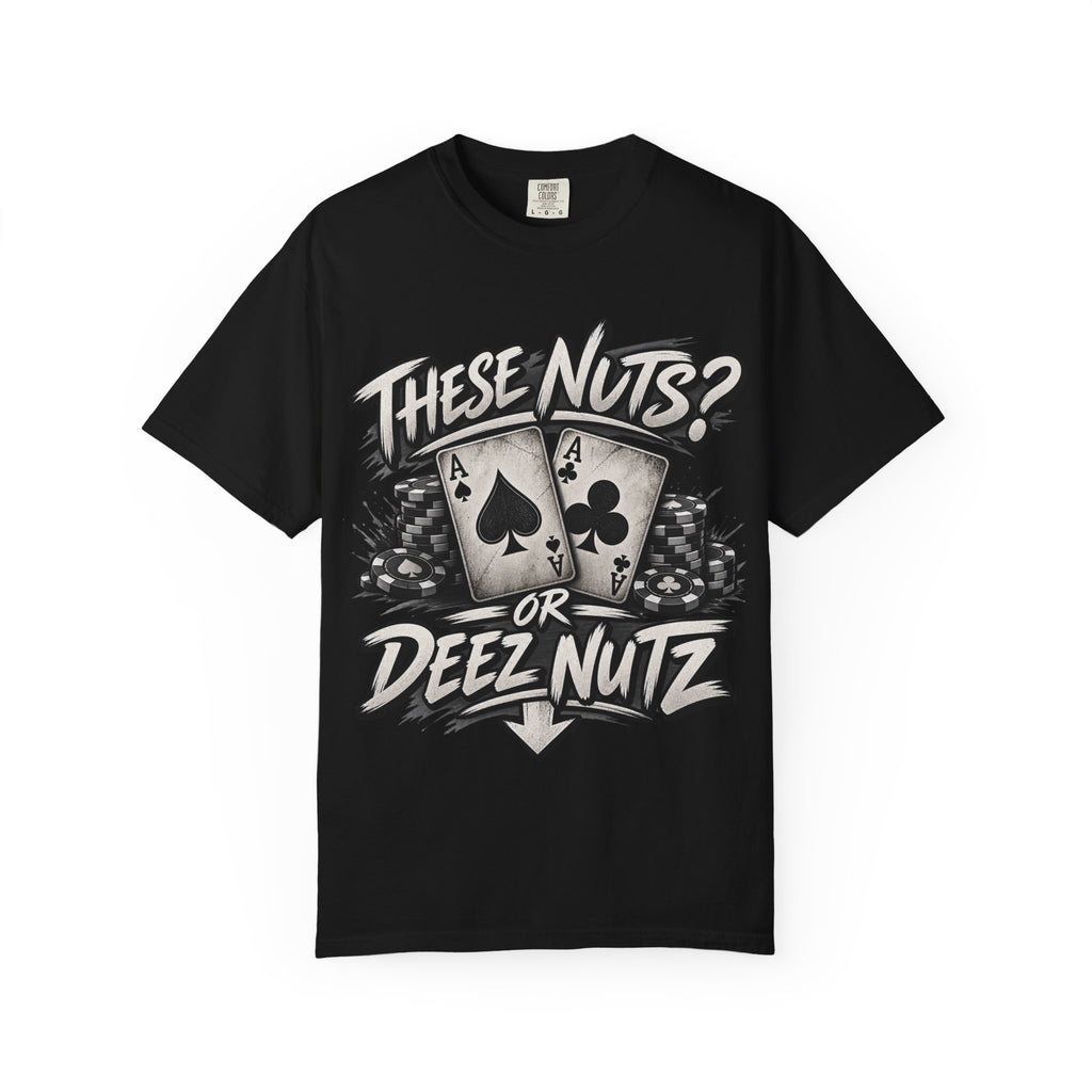 These Nuts or Deez Nuts Poker Shirt