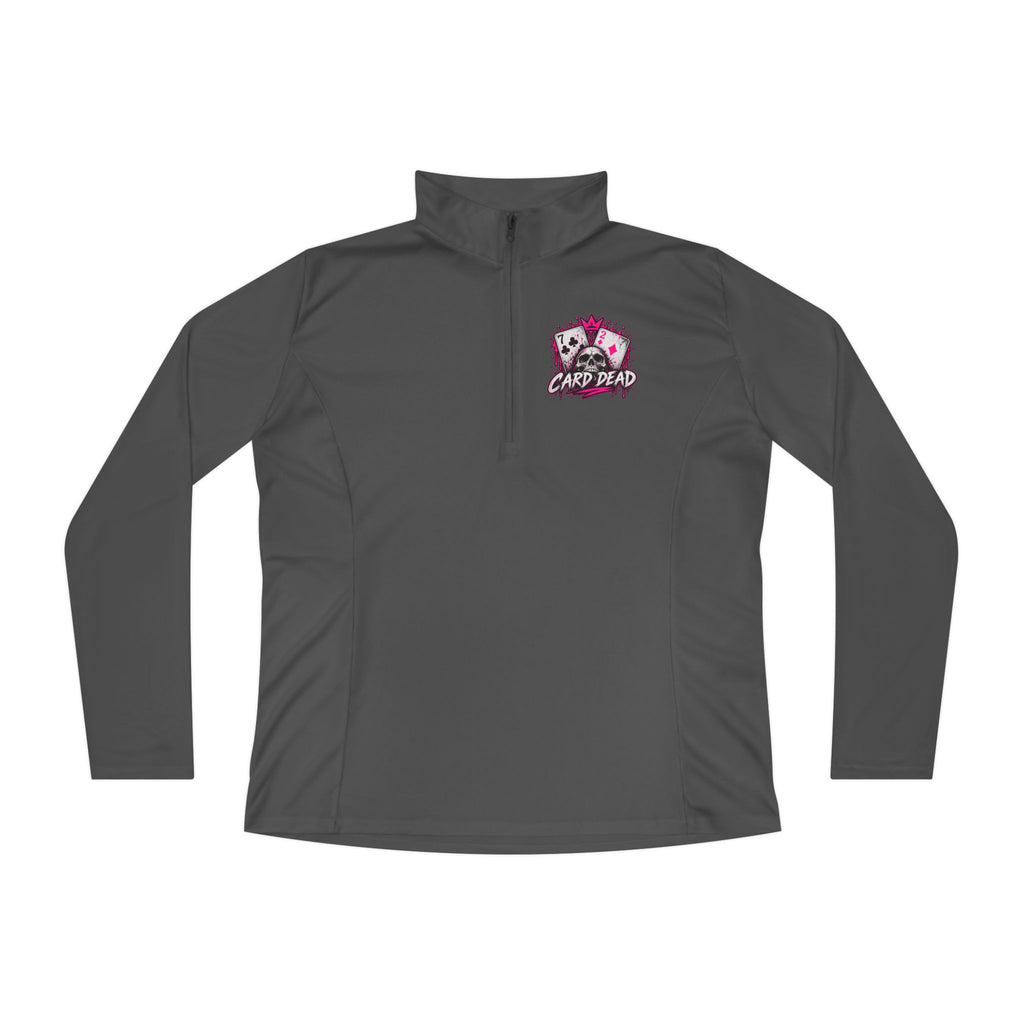 Card Dead But Still Playing Ladies Poker Three Quarter Zip