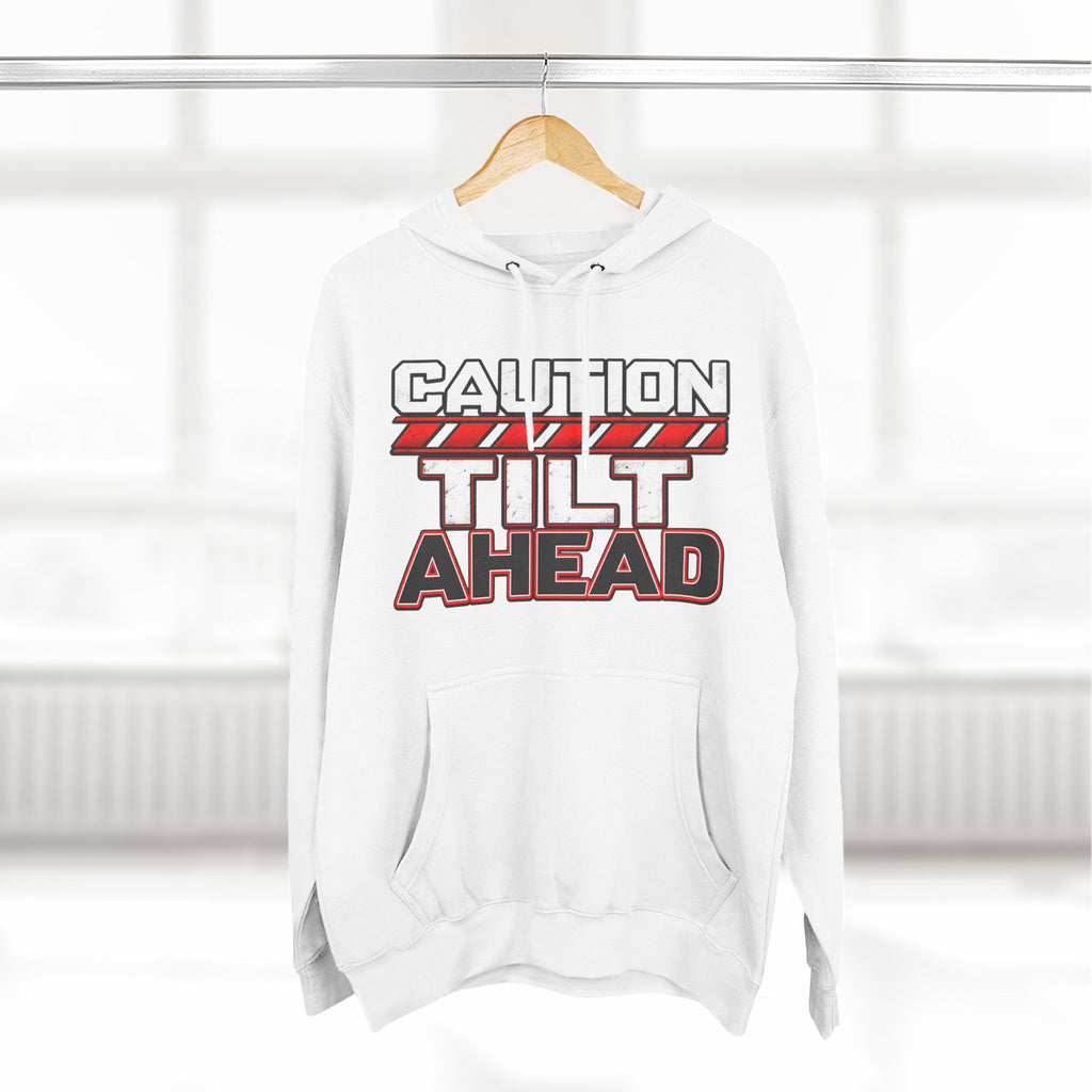 Caution Tilt Ahead Poker Hoodie | Kindalucky Gaming Graphic Pullover