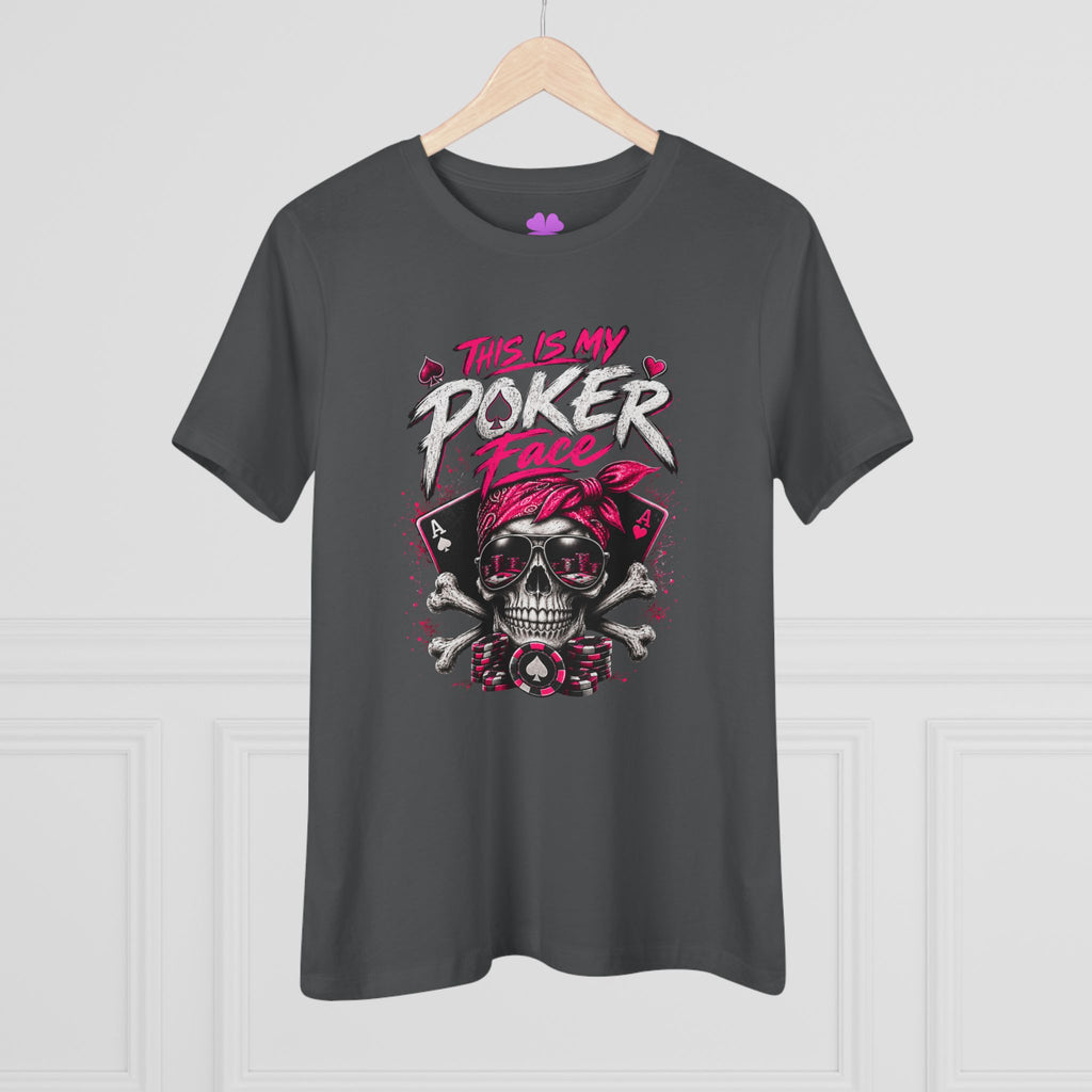 Ladies This is My Poker Face Shirt