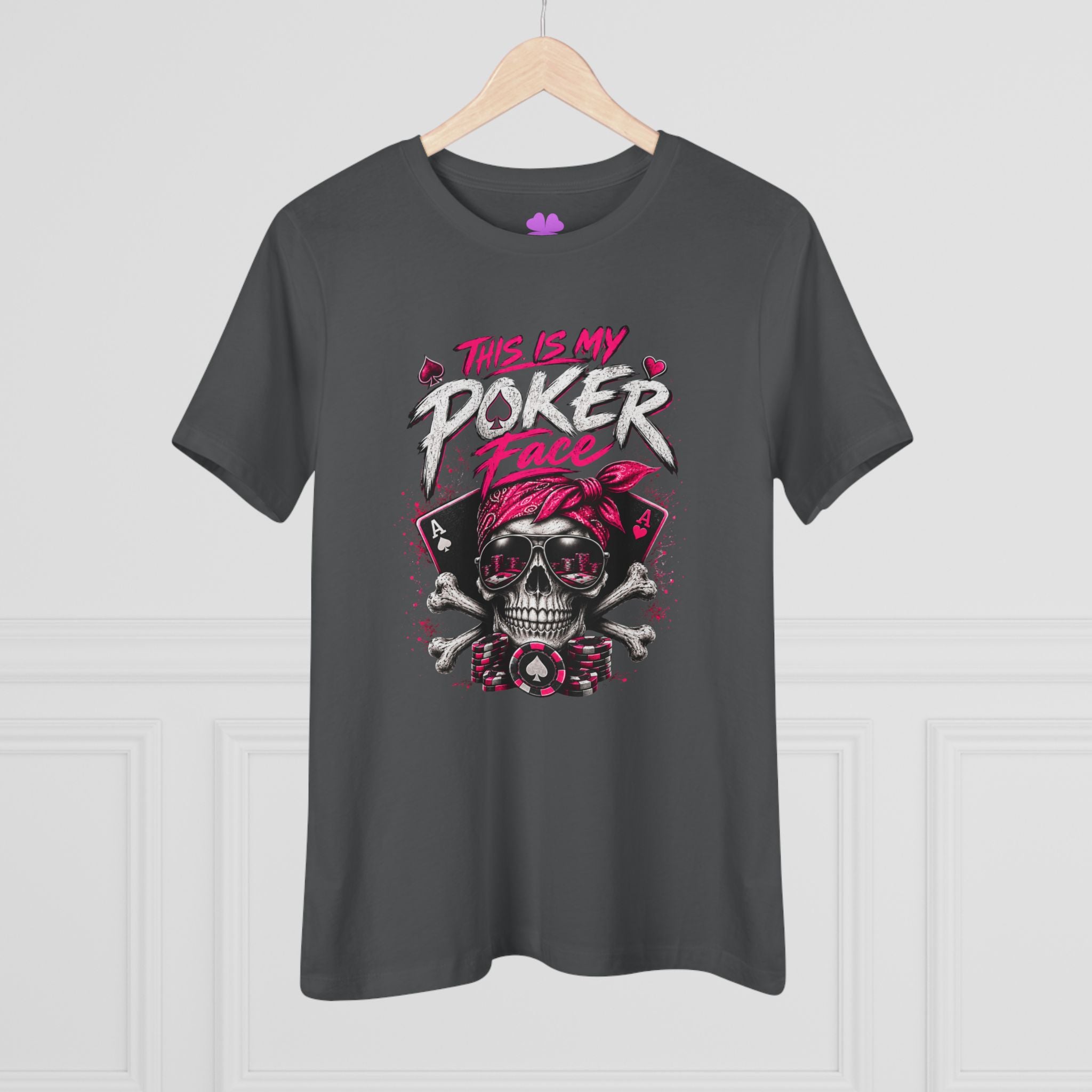 Ladies This is My Poker Face Shirt