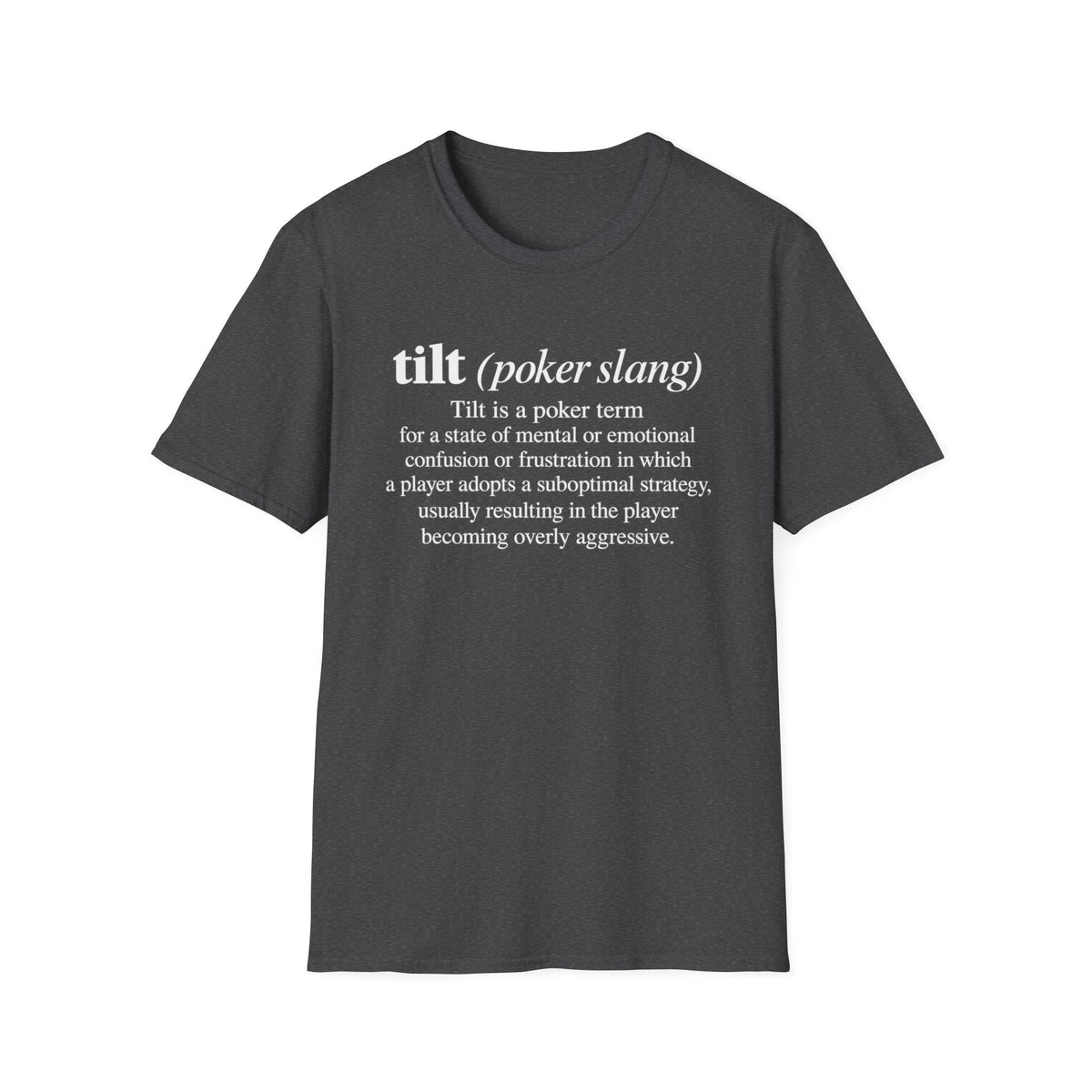 Tilt (poker slang) Shirt White Text