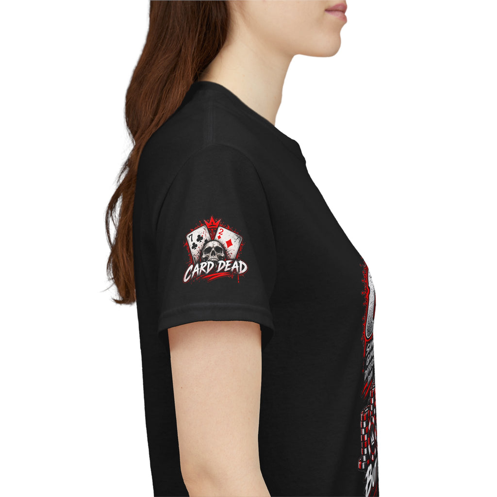 Being Card Dead Still playing Poker  Shirt | Kindalucky logo sleeves