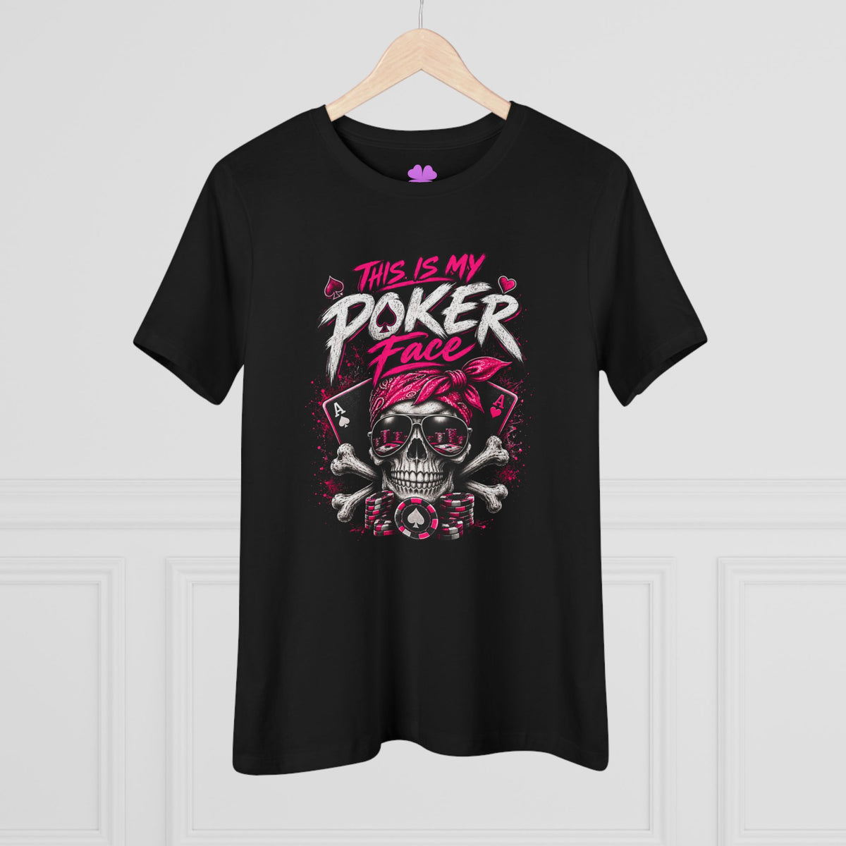 Ladies This is My Poker Face Shirt