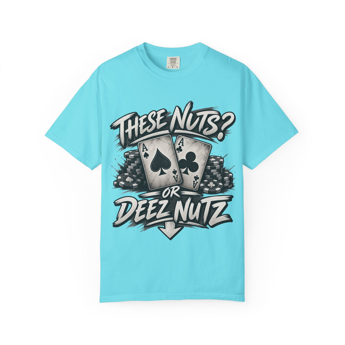 These Nuts or Deez Nuts Poker Shirt