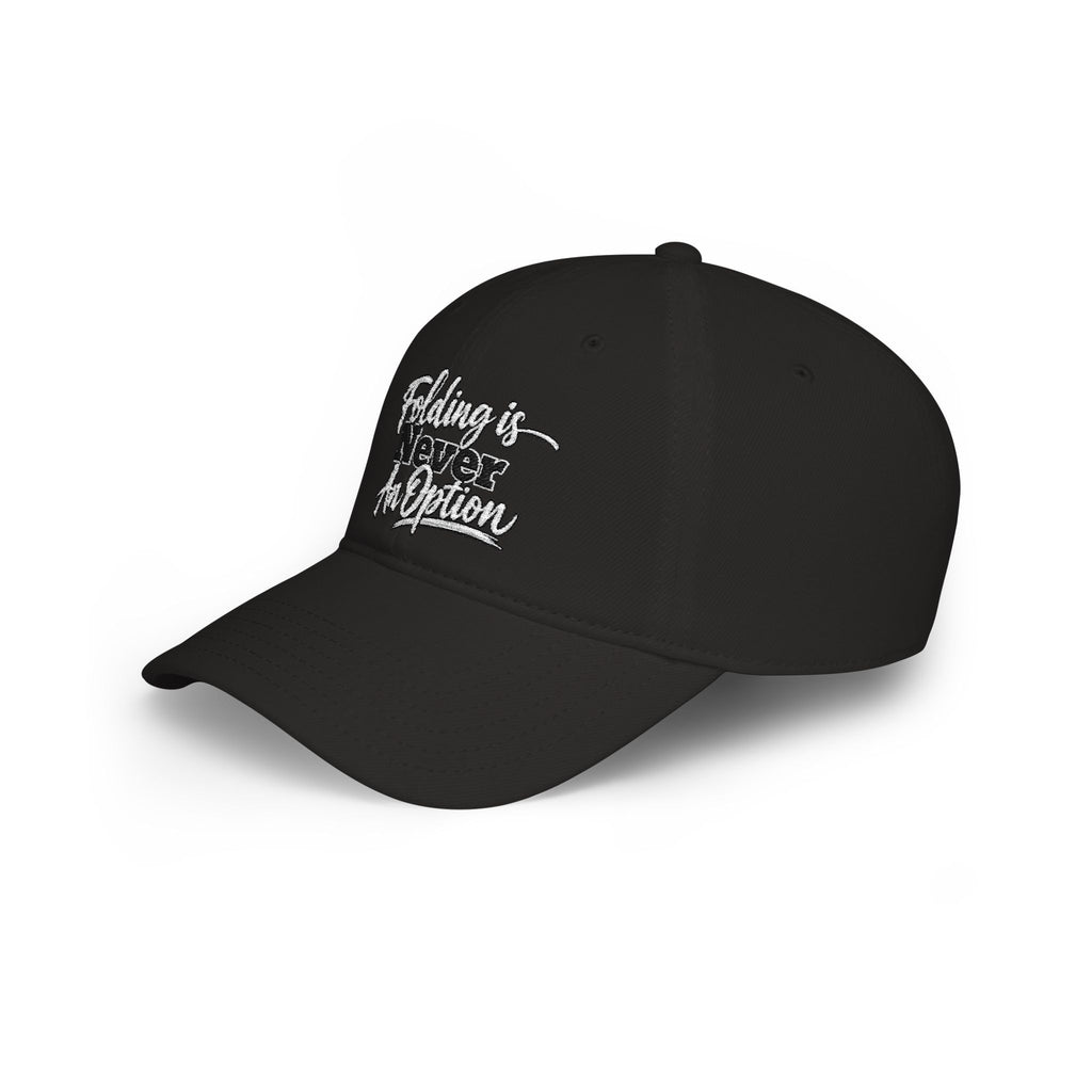 Folding Is Never An Option Poker Hat