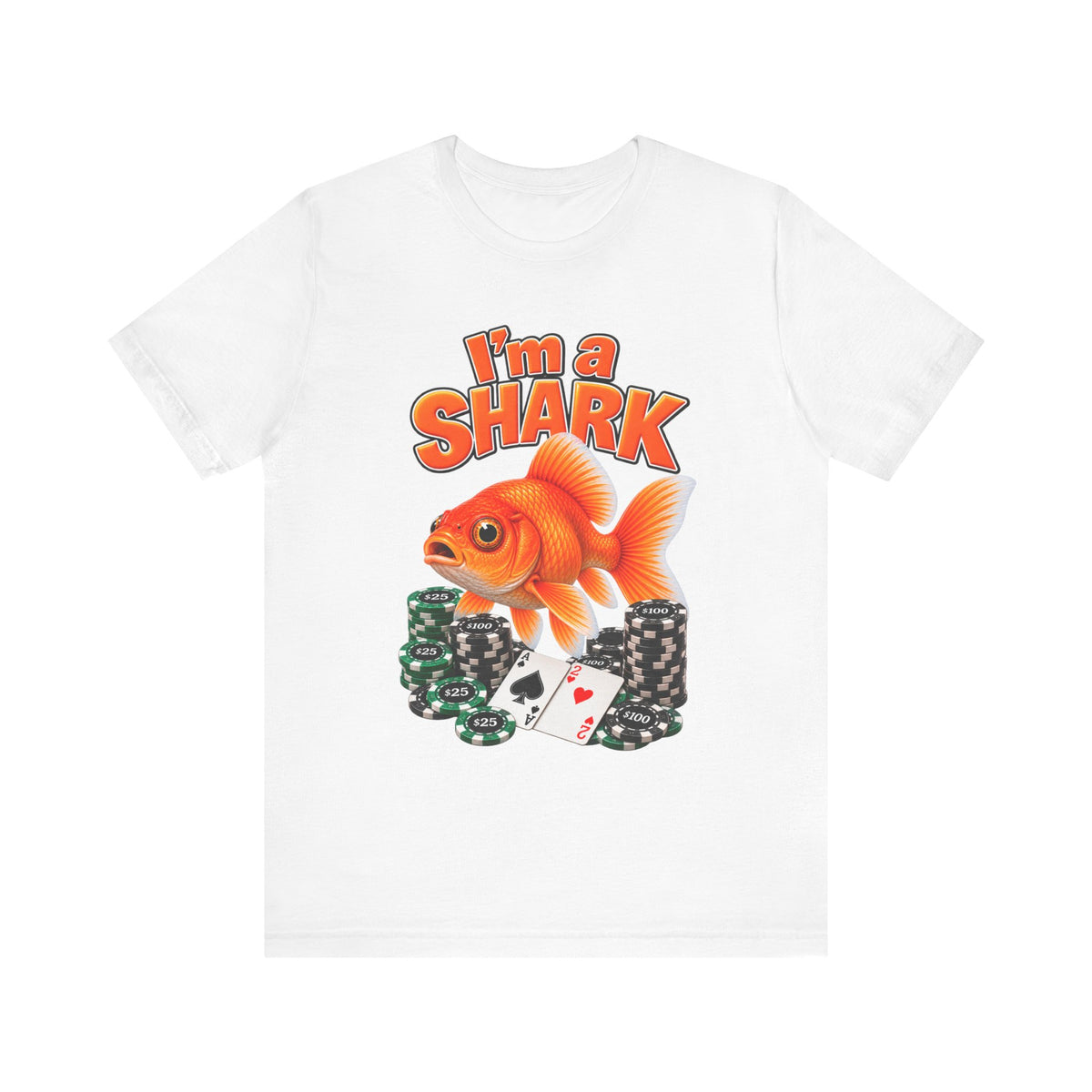 I'm a Shark goldfish poker Shirt