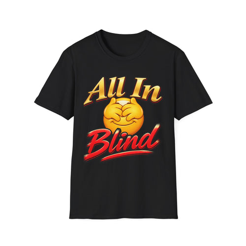 All In Blind Poker Shirt