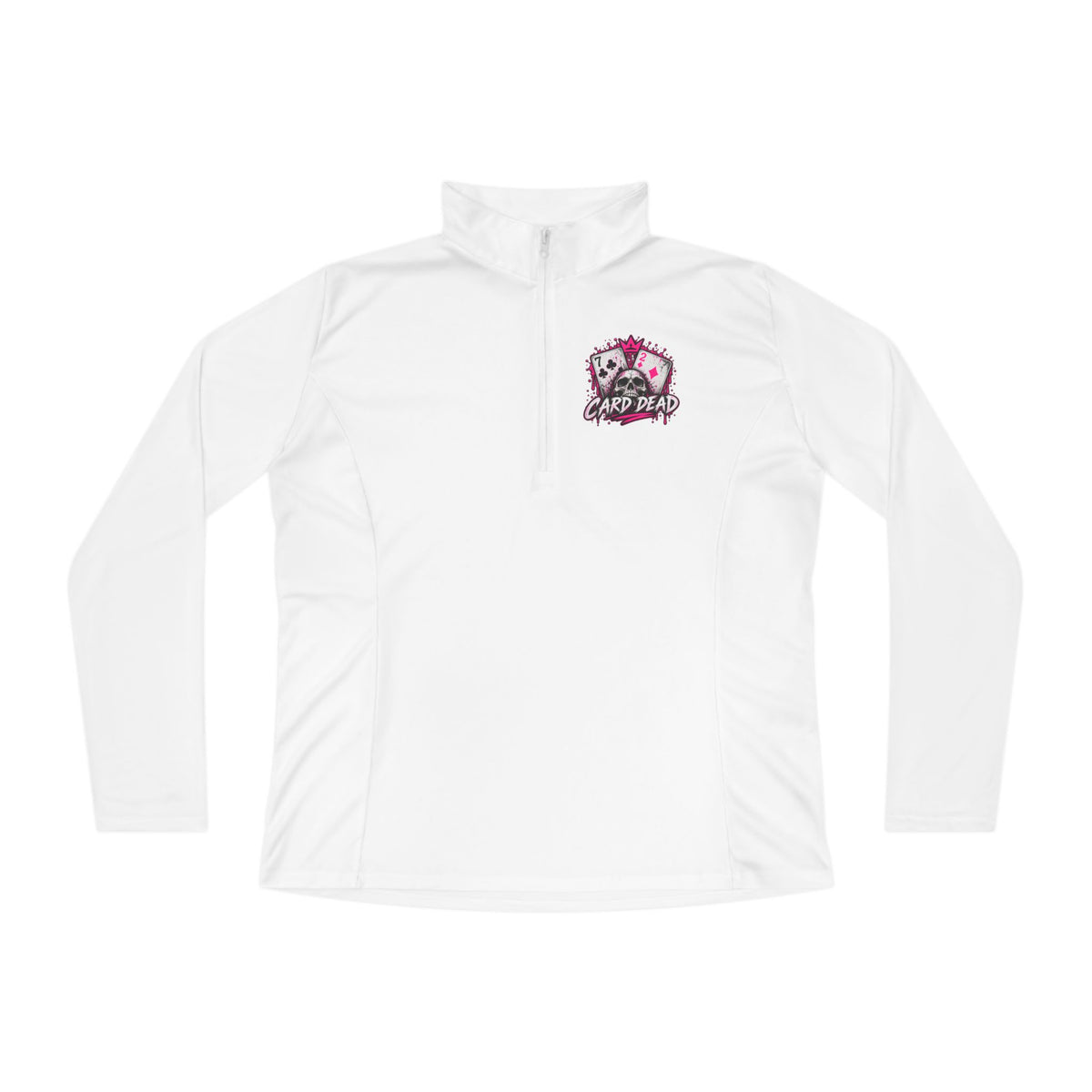 Card Dead But Still Playing Ladies Poker Three Quarter Zip