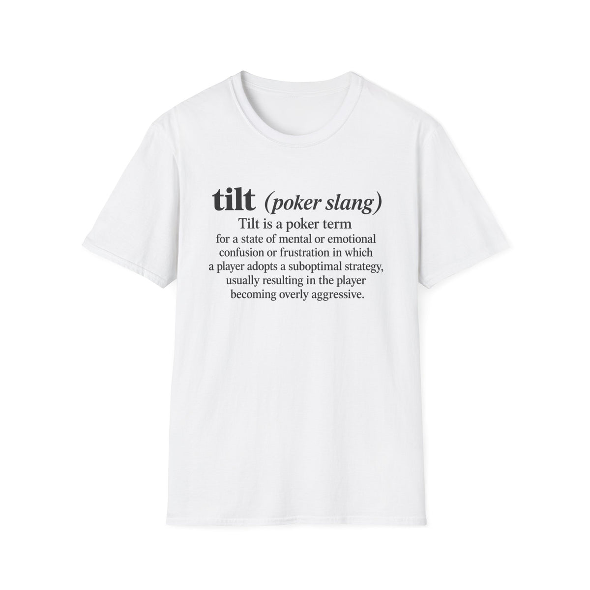 tilt (poker slang) definition Shirt Black Text