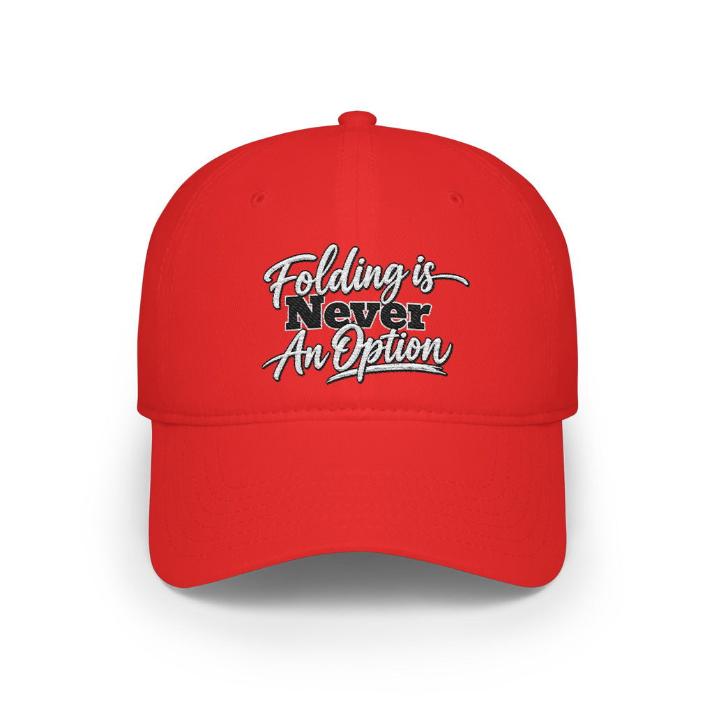 Folding Is Never An Option Poker Hat