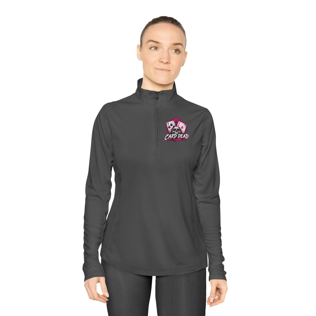 Card Dead But Still Playing Ladies Poker Three Quarter Zip